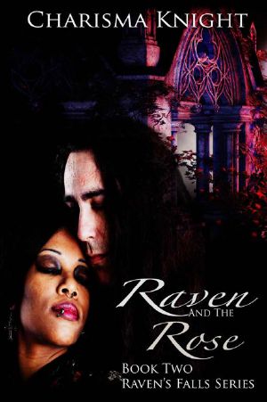 [Raven's Falls 02] • Raven and the Rose